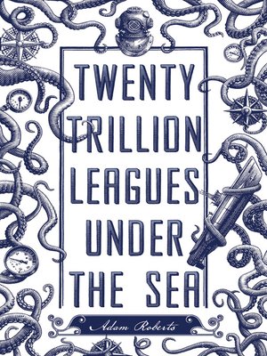 cover image of Twenty Trillion Leagues Under the Sea